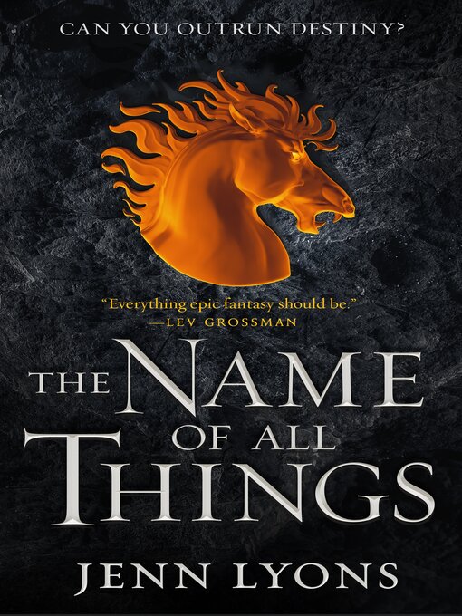 Title details for The Name of All Things by Jenn Lyons - Available